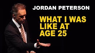 How Jordan Peterson Sorted Himself Out at Age 25 [upl. by Elleinad815]