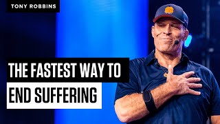 The Fastest Way to End Suffering  Tony Robbins [upl. by Thebault499]