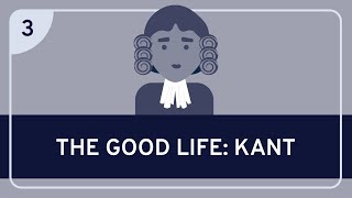 PHILOSOPHY  The Good Life Kant HD [upl. by Odragde890]