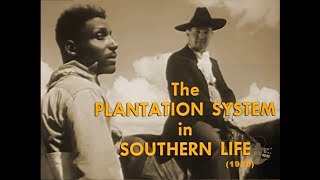 The Plantation System in Southern Life 1950 [upl. by Arly]