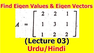 3Eigen values and eigen vectors of 3x3 matrix [upl. by Krute]