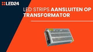 Led strips aansluiten op transformator  Ledstripspecialistnl [upl. by Franek128]