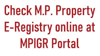 How To Check MP Property ERegistry online at MPIGR Portal [upl. by Coriss772]