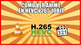 ✅ Cómo reproducir videos en HEVC x265 10bit ✅ Reproduce todos los formatos de video sin tirones [upl. by Arthur]