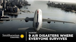 9 Crazy Air Disasters Where Everyone Survives  Smithsonian Channel [upl. by Eihtur]