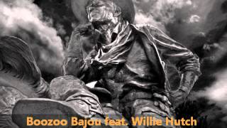 Boozoo Bajou feat Willie Hutch  Second To None [upl. by Erlewine]