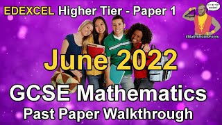 EdExcel GCSE Maths June 2022 Paper 1 Higher Tier Past Paper Walkthrough [upl. by Novonod]