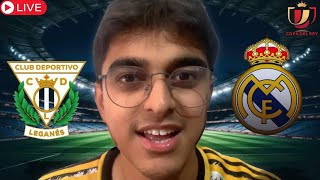 LEGANES VS REAL MADRID  COPA DEL REY LIVE REACTION [upl. by Rafael]