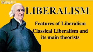 Political Science for UPSC  Liberalism Part 1 Features of Liberalism and Classical Liberalism [upl. by Lonni]