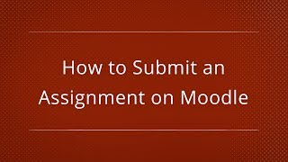 Moodle 31  How to Submit an Assignment Student [upl. by Alleunamme]