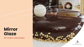 Mirror Glaze für Torten und Kuchen  Schokoladenglasur [upl. by Enyallij]