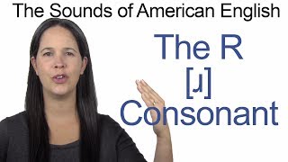 English Sounds  R ɹ Consonant  How to make the R ɹ Consonant [upl. by Inama]