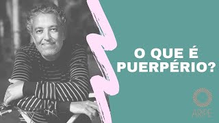 O que é Puerpério [upl. by Vernor]