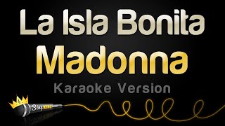 Madonna  La Isla Bonita Karaoke Version [upl. by Portia]