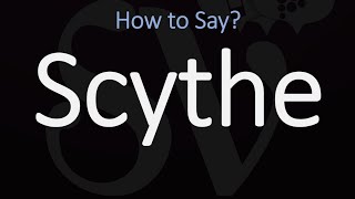 How to Pronounce Scythe CORRECTLY Meaning amp Pronunciation [upl. by Osugi874]