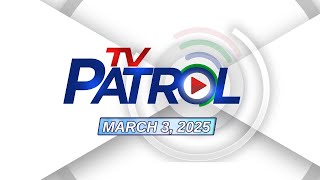 TV Patrol Livestream  March 3 2025 Full Episode Replay [upl. by Nnagem242]