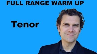 Singing Warm Up  Tenor Full Range [upl. by Eelsew]