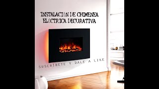 Como Instalar una Chimenea Electrica decorativa de pared PASO A PASO [upl. by Nodyroc308]