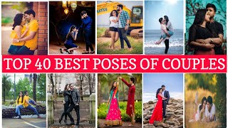 TOP 40 COUPLE PHOTO POSES  PHOTOSHOOT IDEAS 2020  COUPLE PHOTOGRAPHY [upl. by Fachan]