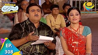 Taarak Mehta Ka Ooltah Chashmah  Episode 308  Full Episode [upl. by Gnehc]