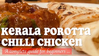 Kerala Porotta  പൊറോട്ട  Layered Parotta Recipe with Chilli Chicken  A beginners complete guide [upl. by Cykana]