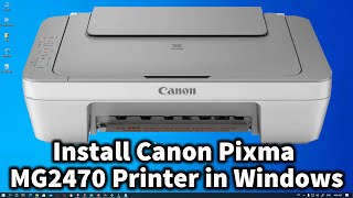 How to install Canon Pixma MG2470 Printer Driver in Windows 10 [upl. by Reitman471]