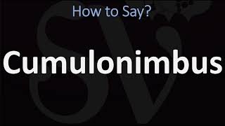 How to Pronounce Cumulonimbus CORRECTLY [upl. by Ervine842]