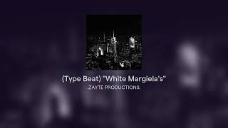 Type Beat quotWhite Margielasquot [upl. by Grimaldi]