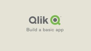 Build a basic app  Qlik Sense [upl. by Onez651]