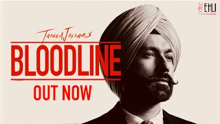 Bloodline Full Song  Tarsem Jassar  Byg Byrd  Vehli Janta Records  Punjabi Songs 2020 [upl. by Rodavlas808]