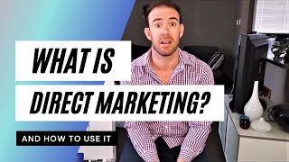 What is Direct Marketing  How Businesses Can Use Direct Marketing [upl. by Chrotoem]