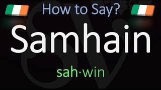 How to Pronounce Samhain CORRECTLY Meaning amp Pronunciation [upl. by Kcirrek]