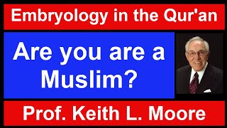 Question to Dr Keith L Moore quotAre you are a Muslimquot [upl. by Esinert235]