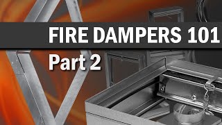 Fire Dampers 101 Part 2 [upl. by Iluj]