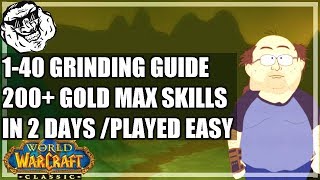 WoW Classic Grinding Guide  Level 1  40 in 2 days Afford your mount and good gear early [upl. by Jillian]