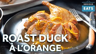 How to Make Duck à lOrange the Right Way [upl. by Alaekim]