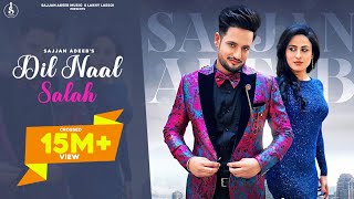 Dil Naal Salah Full Video Sajjan Adeeb  Gurlej Akhtar  Punjabi Song 2020  Rimpy Prince [upl. by Franni]