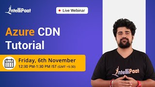 Azure CDN  Azure Content Delivery Network Tutorial  Azure CDN Tutorial  Intellipaat [upl. by Limoli]