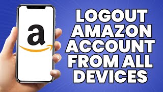 How To Logout AMAZON Account From All Devices 2023 [upl. by Annail]