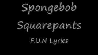 Spongebob Squarepants FUN Lyrics [upl. by Kera532]