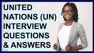 UNITED NATIONS UN INTERVIEW QUESTIONS amp ANSWERS UNICEF Competency Based Interview Questions [upl. by Heyward431]