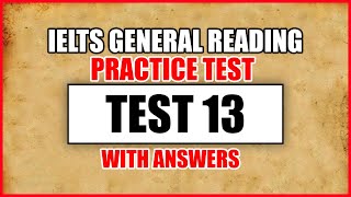 IELTS General Reading Practice Test 13 With Answers [upl. by Aniteb520]