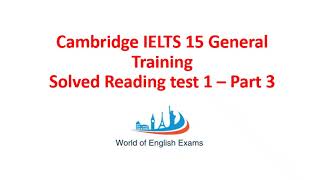 CAMBRIDGE IELTS 15 GENERAL READING SOLVED TEST 1 PART 3 MCQ MATCHING PARAGRAPH SUMMARY COMPLETION [upl. by Foote]