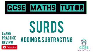 Surds Part 2 Adding amp Subtracting  10 Minute Maths Series  GCSE Maths Tutor [upl. by Hercules]