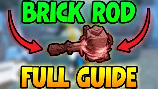 How To Get The BRICK ROD FISCH Brick Rod FULL GUIDE ALL INFO Roblox Fish [upl. by Ayanahs875]