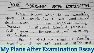 Your Program After Examination Essay  Paragraph On My Plans After Examination After Exam What I Do [upl. by Brotherson]