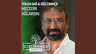 Neçedir Ağlarsın Akustik [upl. by Eimac]