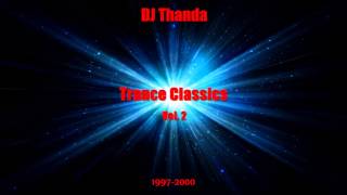 Trance Classics Vol 2 19972000 VinylMix by DJ Thanda [upl. by Legnaesoj]