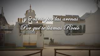 Ecos del Rocio  Por qué te llamas Rocío Lyric Video Oficial [upl. by Ixel94]