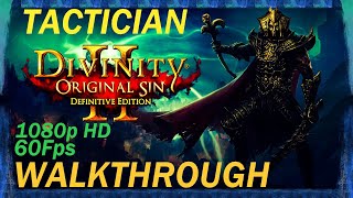 Divinity Original Sin 2 Definitive Edition  Tactician Difficulty  Walkthrough Longplay  Part 1 [upl. by Amie551]